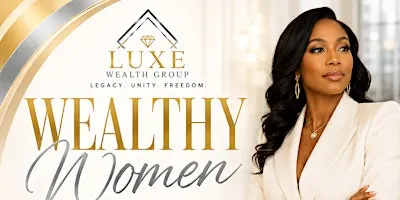 Wealthy Women: Building Wealth with Purpose