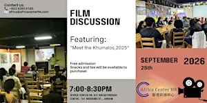 Film Discussion | Meet the Khumalos,2025