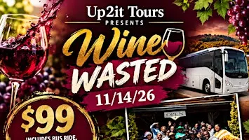 Wine Wasted - Wine Tour November 14