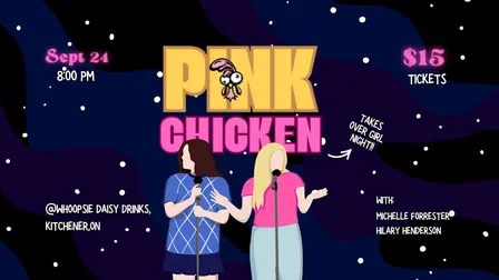 Girl Night x Pink Chicken! All-Women Comedy Show at Whoopsie Daisy