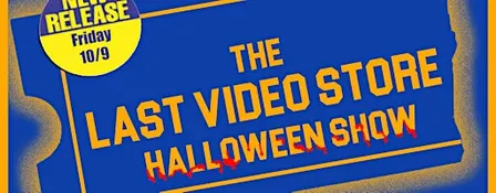 The Last Video Store Halloween Show!