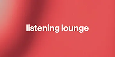 listening lounge - Malaysia 2026