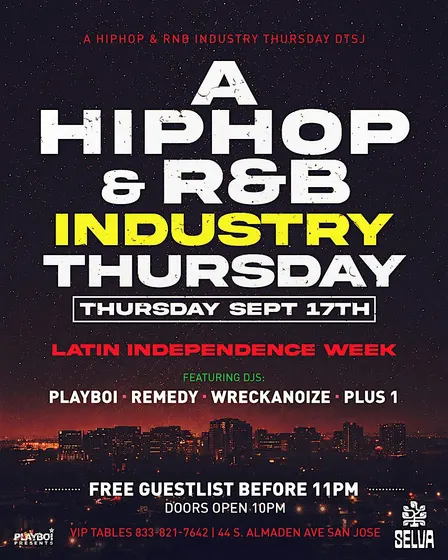 A HIPHOP R&B INDUSTRY THURSDAY! @Selva San Jose! MEXICAN INDEPENDENCE WEEK