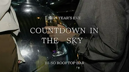 Countdown in the Sky | NYE at HI-SO Rooftop Bar 2026