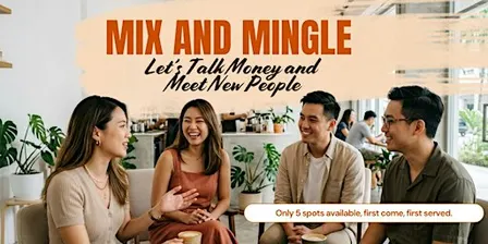 Mix & Mingle: Let’s Talk Money & Meet New People! ☕