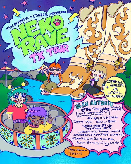 NEKO RAVE TX TOUR: SAN ANTONIO