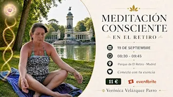 Meditación Consciente en El Retiro: Conecta con tu Esencia