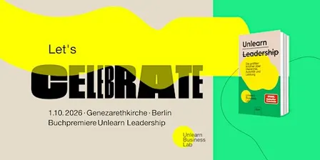 Buchpremiere Unlearn Leadership