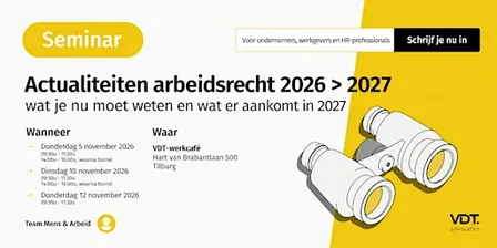 Actualiteiten arbeidsrecht 2026 > 2027