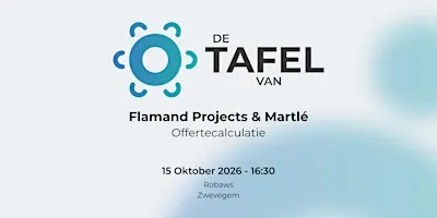 De tafel van "Flamand Projects & Martlé" - Offertecalculatie - Zwevegem