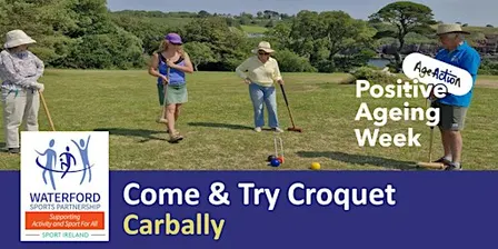 Positive Ageing Week - Try Croquet for men & women over 50 - Carbally