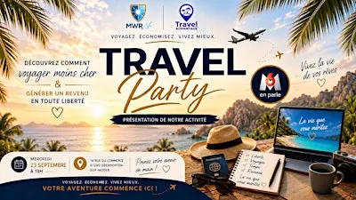 TRAVEL PARTY  • Une soirée autour du voyage