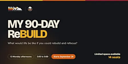 My 90-Day ReBUILD Challenge, In Person Cohort