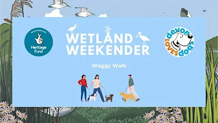 Wetland Weekender 2026: Waggy Walk