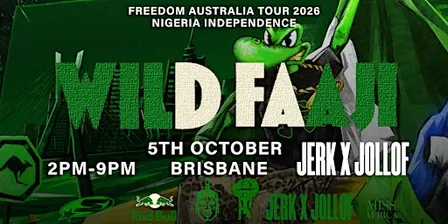 Wild Faaji x Jerk X Jollof: Freedom Brisbane | [LONG WEEKEND] Afrobeats