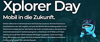 Xplorer Day 2026 - Mobil in die Zukunft