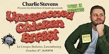 Unseasoned Chicken Breast (Work In Progress) - Charlie Stevens | Luxembourg