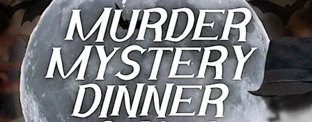 Murder Mystery Dinner