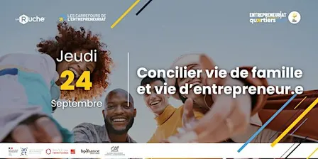Concilier vie de famille et vie d'entrepreneur.e
