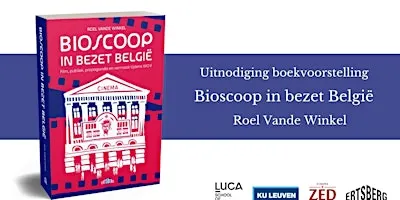 Boekvoorstelling: Roel Vande Winkel - 'Bioscoop in bezet België'