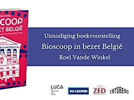 Boekvoorstelling: Roel Vande Winkel - 'Bioscoop in bezet België'