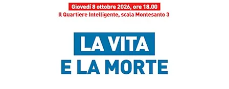 La vita e la morte