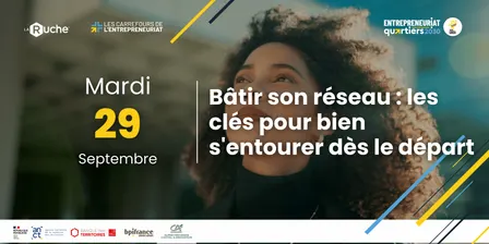Bâtir son premier réseau pro : les clés pour bien s'entourer dès le départ