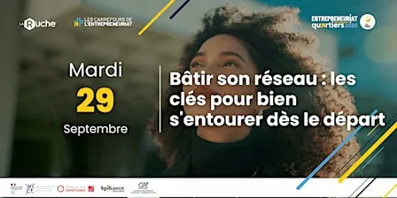 Bâtir son premier réseau pro : les clés pour bien s'entourer dès le départ