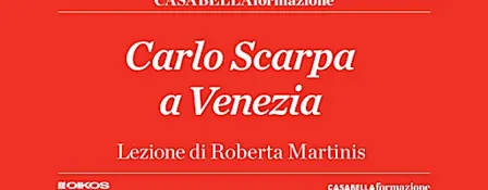 Carlo Scarpa a Venezia