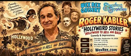 Roger Kabler "HollyWeird Stories" Comedy Show, Sept 19, at Wex Rex
