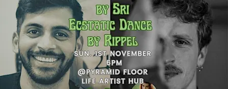 Ecstatic Dance & Cacao & Psychedelic Kirtan (Rippel & Sri Apollo)