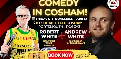 Cosham Comedy - 6th Nov 2026 - Robert White & Andrew White