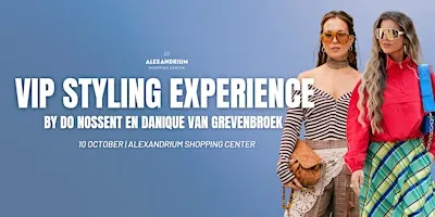 VIP Styling Experience by Do & Danique | Discover your look