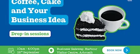 Coffee, Cake and your Business Idea