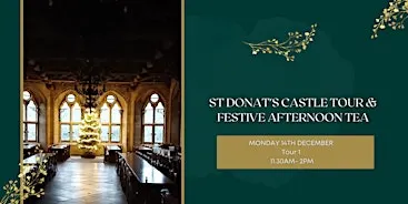 St Donat's Castle Tour and Festive Afternoon Tea | Tour 1 (11:30am)