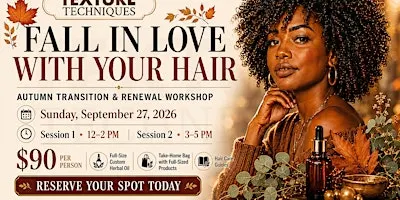 Fall in Love with Your Hair: Autumn Transition & Renewal Workshop