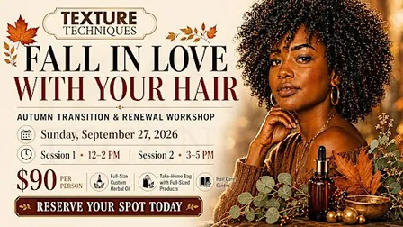 Fall in Love with Your Hair: Autumn Transition & Renewal Workshop