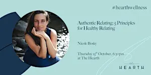 Authentic Relating: 5 Principles for Healthy Relating