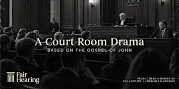 Fair Hearing: An  Original Court Room Drama