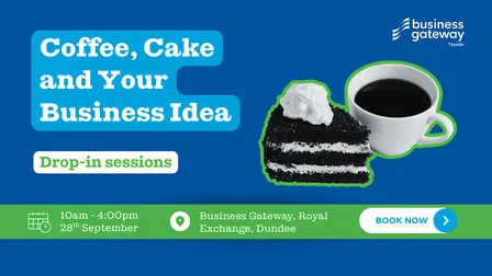 Coffee, Cake and your Business Idea