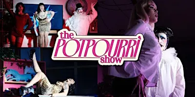 THE POTPOURRI SHOW