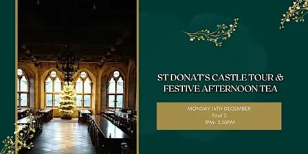 St Donat's Castle Tour and Festive Afternoon Tea | Tour 2 (1pm)