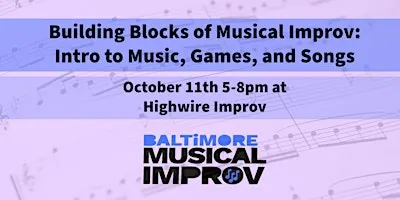 Building Blocks of Musical Improv: Intro to Music, Games, and Songs!