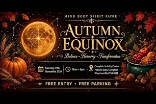 Autumn Equinox: Balance, Harmony & Transformation Mind Body Spirit Fayre