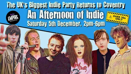 COVENTRY An Afternoon Of Indie (Over 30s Only) 5th December, 2pm-6pm