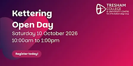 Tresham College Kettering Open Day | 10 October 2026