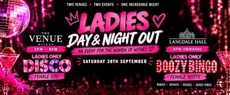 LADIES DAY & NIGHT OUT
