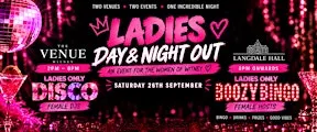 LADIES DAY & NIGHT OUT