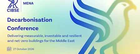 CIBSE MENA Decarbonisation Conference 2026