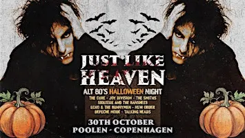 Just Like Heaven: Alt 80's Halloween Early Club (Copenhagen)